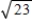 <strong>Write the complex number in standard form. </strong> A) B)- C) D) E)