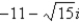 <strong>Write the complex number in standard form. </strong> A) B) C) D) E)