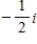 <strong>Simplify the complex number and write it in standard form. </strong> A) B) C) D) E)8i