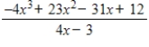 <strong>Use synthetic division to divide. </strong> A) B) C) D) E)