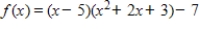 <strong>Write in the form when k = -5.</strong> A) B) C) D) E)