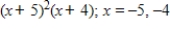 <strong>If x = -4 is a root of ,use synthetic division to factor the polynomial completely and list all real solutions of the equation.</strong> A) B) C) D) E)