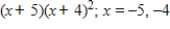 <strong>If x = -4 is a root of ,use synthetic division to factor the polynomial completely and list all real solutions of the equation.</strong> A) B) C) D) E)