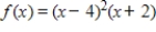 <strong>Using the factors (x - 4)and (x + 2),find the remaining factor(s)of and write the polynomial in fully factored form.</strong> A) B) C) D) E)