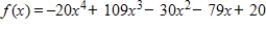 <strong>Using the factors (5x + 4)and (x - 1),find the remaining factor(s)of and write the polynomial in fully factored form.</strong> A) B) C) D) E)