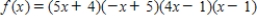 <strong>Using the factors (5x + 4)and (x - 1),find the remaining factor(s)of and write the polynomial in fully factored form.</strong> A) B) C) D) E)
