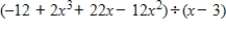 <strong>Use synthetic division to divide. </strong> A) B) C) D) E)