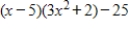 <strong>Use synthetic division to express in the form (divisor)(quotient)+ remainder for the divisor x - 5. </strong> A) B) C) D) E)none of these