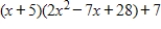 <strong>Use synthetic division to express in the form (divisor)(quotient)+ remainder for the divisor x + 5. </strong> A) B) C) D) E)none of these