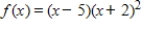 <strong>Using the factors (x - 5)and (x + 2),find the remaining factor(s)of and write the polynomial in fully factored form.</strong> A) B) C) D) E)