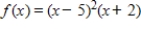 <strong>Using the factors (x - 5)and (x + 2),find the remaining factor(s)of and write the polynomial in fully factored form.</strong> A) B) C) D) E)
