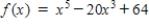 <strong>Select from the following which is the polynomial function that has the given zeros. </strong> A) B) C) D) E)