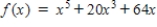 <strong>Select from the following which is the polynomial function that has the given zeros. </strong> A) B) C) D) E)