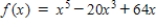 <strong>Select from the following which is the polynomial function that has the given zeros. </strong> A) B) C) D) E)