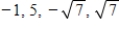 <strong>Find a polynomial with the given zeros. </strong> A) B) C) D) E)none of these