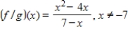 <strong>Find ( f / g )(x). </strong> A) B) C) D) E)