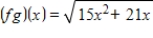 <strong>Find ( fg )(x). </strong> A) B) C) D) E)