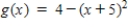<strong>Write an equation for the function that is described by the following characteristics. The shape of ,but moved five units down,four units to the left,and then reflected in the x-axis.</strong> A) B) C) D) E)