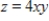 <strong>Find a mathematical model representing the statement.(Determine the constant of proportionality. ) Z varies jointly as x and y. </strong> A) B) C) D) E)