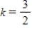 <strong>After determining whether the variation model below is of the form or ,find the value of k. </strong> A) B) C) D) E)