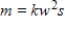 <strong>Find a mathematical model for the verbal statement: m varies directly as the square of w and inversely as s.</strong> A) B) C) D) E)