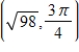 <strong>A point in rectangular coordinates is given.Convert the point to polar coordinates,r > 0. </strong> A)Polar coordinates: B)Polar coordinates: C)Polar coordinates: D)Polar coordinates: E)Polar coordinates:
