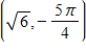 <strong>A point in rectangular coordinates is given.Convert the point to polar coordinates,r > 0. </strong> A)Polar coordinates: B)Polar coordinates: C)Polar coordinates: D)Polar coordinates: E)Polar coordinates: