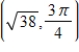 <strong>A point in rectangular coordinates is given.Convert the point to polar coordinates,r > 0. </strong> A)Polar coordinates: B)Polar coordinates: C)Polar coordinates: D)Polar coordinates: E)Polar coordinates: