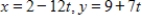 <strong>Using following result find a set of parametric equation of the line. Line: passes through and </strong> A) B) , C) , D) E)