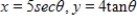 <strong>Using following result find a set of parametric equation of conic. Hyperbola: Hyperbola: vertices: ;foci: </strong> A) B) C) D) E)