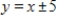 <strong>Select the graph of the following equation. </strong> A) B) C) D) E)