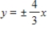 <strong>Find the vertices and asymptotes of the hyperbola.  </strong> A)vertices: (0,±4​)asymptote:   B)vertices: (±4,3)asymptote:   C)vertices: (±4,0)asymptote:   D)vertices: (±3,0)asymptote:   E)vertices: (0,±3)asymptote:   <div style=padding-top: 35px> 
