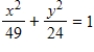 <strong>Find the standard form of the equation of the ellipse with the given characteristics and center at the origin. Vertices: ;Foci: </strong> A) B) C) D) E)