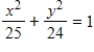 <strong>Find the standard form of the equation of the ellipse with the given characteristics and center at the origin. Vertices: ;Foci: </strong> A) B) C) D) E)