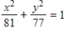 <strong>Find the standard form of the equation of the ellipse with the given characteristics and center at the origin. Foci: ;major axis of length 18 </strong> A) B) C) D) E)