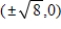 <strong>Find the Foci of the conic. </strong> A)Foci: B)Foci: C)Foci: D)Foci: E)Foci: