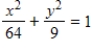 <strong>Find the standard form of the equation of the ellipse with the following characteristics. Foci: ,major axis of length: 16 </strong> A) B) C) D) E)