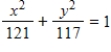 <strong>Find the standard form of the equation of the ellipse with the following characteristics. Foci: ,major axis of length: 22 </strong> A) B) C) D) E)