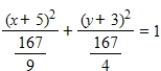 <strong>Identify the conic by writing the equation in standard form. </strong> A) ;ellipse B) ;circle C) ;ellipse D) ;ellipse E) ;ellipse