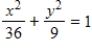 <strong>Find the center and vertices which located on the major axis of the ellipse from given equation and select its graph. </strong> A)Center: (0,0) Vertices: (-6,0) B)Center: (0,0) Vertices: (±6,0) C)Center: (0,0) Vertices: (-6,0) D)Center: (0,0) Vertices: (±6,0) E)Center: (0,0) Vertices: (6,0) 
