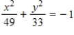 <strong>Find the standard form of the equation of the ellipse with the given characteristics and center at the origin. Vertices: (0,±7);focies: (0,±4) </strong> A) B) C) D) E)