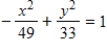 <strong>Find the standard form of the equation of the ellipse with the given characteristics and center at the origin. Vertices: (0,±7);focies: (0,±4) </strong> A) B) C) D) E)