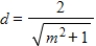 <strong>Consider a line with slope m and y-intercept (0,2).Write the distance d between the origin and the line as a function of m. </strong> A) B) C) D) E)