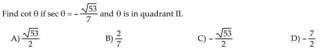 Use the fundamental identities to find the value of the trigonometric function.
