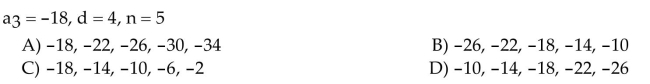 Write the first n terms of the given arithmetic sequence (the value of n is indicated in the question).