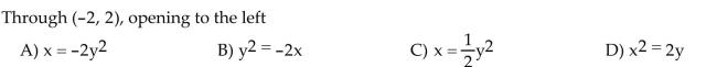 Write an equation for the parabola with vertex at the origin.