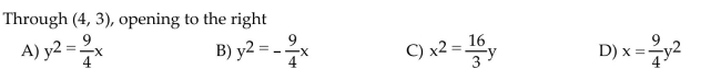Write an equation for the parabola with vertex at the origin.