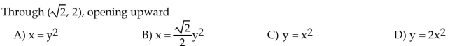 Write an equation for the parabola with vertex at the origin.