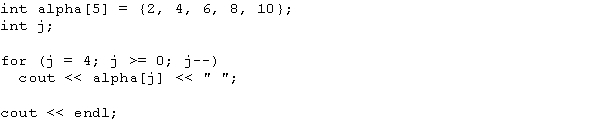 <strong>What is the output of the following C++ code? </strong> A) 2 4 6 8 10 B) 4 3 2 1 0 C) 8 6 4 2 0 D) 10 8 6 4 2