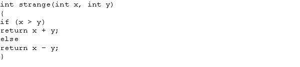 <strong>Given the following function:what is the output of the following statement? cout << strange(4, 5) << endl; </strong> A) -1 B) 1 C) 9 D) 20